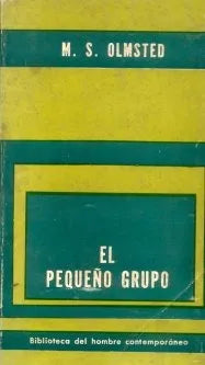 Libro usado en venta: El peque?o grupo de Michael S. Olmsted; editorial Paidos impreso en 1966 realizamos envios a todo el mundo.1