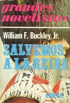 Libro usado en venta: Salvemos a la reina de William F. Buckley; editorial Emece impreso en 1977 realizamos envios a todo el mundo.1
