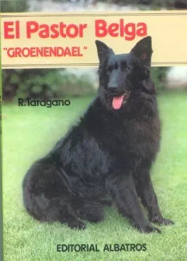 Libro usado en venta: El pastor belga "Groenendael" de R. Taragano; editorial Albatros impreso en 1990 realizamos envios a todo el mundo.1