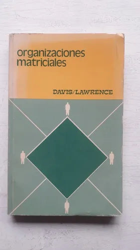 Libro usado en venta: Organizaciones matriciales de Stanley M. Davis - Paul R. Lawrence; editorial Fondo Educativo Interamericano impreso en 1981.1