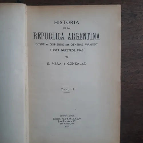Libro usado en venta: Historia de la Republica Argentina desde el Gobierno del General Viamont hasta nuestros dias (Tomo 2) de Vera y Gonzalez; 19261.1
