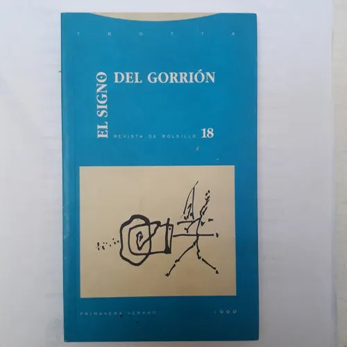 Libro usado en venta: El signo del gorrion de Revista de bolsillo 18; editorial Trotta impreso en 1999 realizamos envios a todo el mundo.1