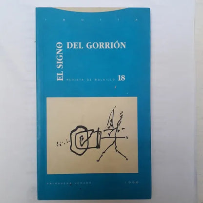Libro usado en venta: El signo del gorrion de Revista de bolsillo 18; editorial Trotta impreso en 1999 realizamos envios a todo el mundo.1