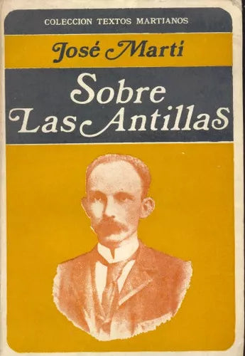 Libro usado en venta: Sobre Las Antillas de Jose Marti; editorial Casa de las Americas impreso en 1981 realizamos envios a todo el mundo.1