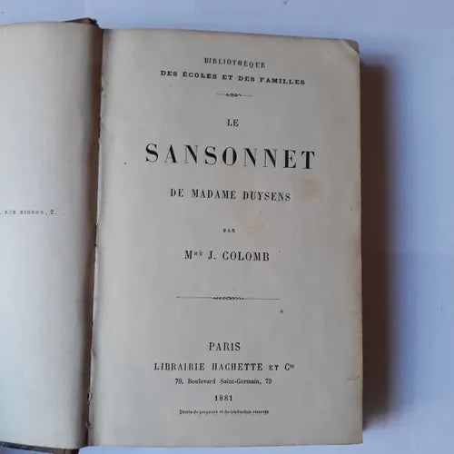 Libro usado en venta: Le sansonnet de Madame Duysens; editorial Hachette impreso en 1881 realizamos envios a todo el mundo.1