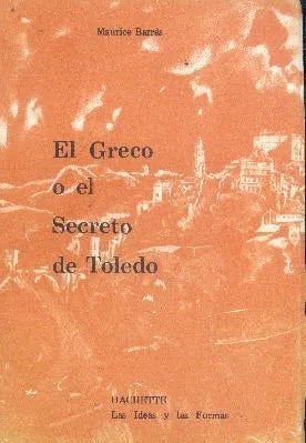 Libro usado en venta: El Greco o el secreto de Toledo de Maurice Barres; editorial Hachette impreso en 1977 realizamos envios a todo el mundo.1