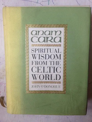 Libro usado en venta: Anam Cara - Spiritual wisdom from the Celtic world de John O'Donohue; editorial Bantam impreso en 1997 envios a todo el mundo.1