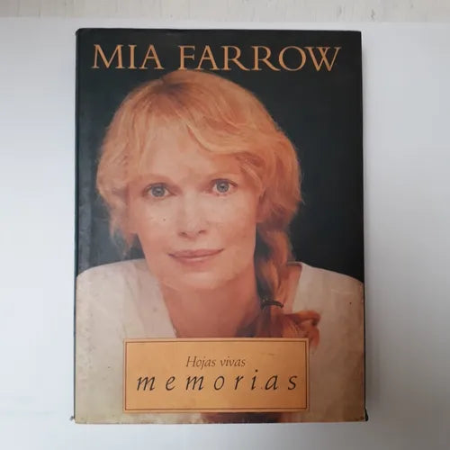 Libro usado en venta: Memorias - Hojas vivas (Tapa dura) de Mia Farrow; editorial Ediciones B impreso en 1997 realizamos envios a todo el mundo.1