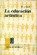 Libro usado en venta: La educacion artistica de R. J. Clot; editorial Luis Miracle impreso en 1964 realizamos envios a todo el mundo.1