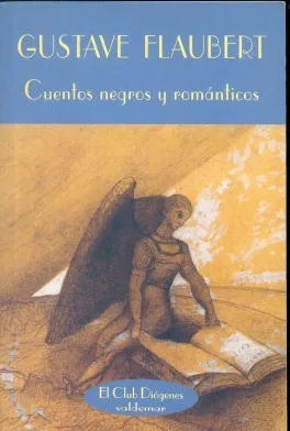 Libro usado en venta: Cuentos negros y romanticos de Gustavo Flaubert (Gustave); editorial Valdemar impreso en 1996 realizamos envios a todo el mundo.1