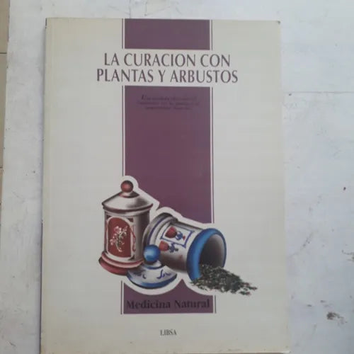 Libro usado en venta: Medicina natural - La curacion con plantas y arbustos de Raimundo J. Largo - Francisco Ruiz de Sola; Libsa impreso en 19931.1
