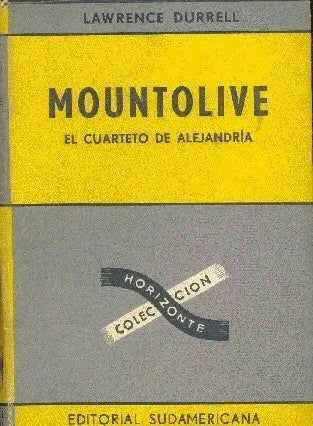 Libro usado en venta: Mountolive (El cuarteto de Alejandria) de Lawrence Durrell; editorial Sudamericana impreso en 1961 envios a todo el mundo.1