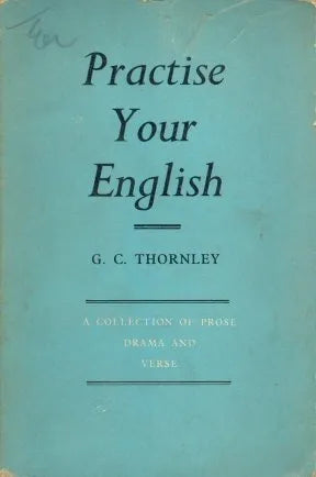 Libro usado en venta: Practise your english de G. C. Thornley; editorial Longman impreso en 1958 realizamos envios a todo el mundo.1