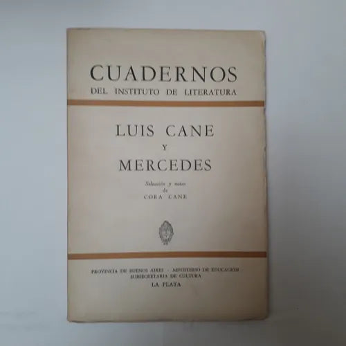 Libro usado en venta: Luis Cane y Mercedes de Arturo Cambours Ocampo; editorial Instituto de Literatura impreso en 1970 envios a todo el mundo.1
