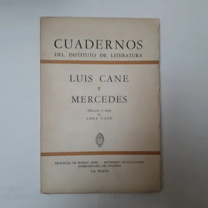 Libro usado en venta: Luis Cane y Mercedes de Arturo Cambours Ocampo; editorial Instituto de Literatura impreso en 1970 envios a todo el mundo.1