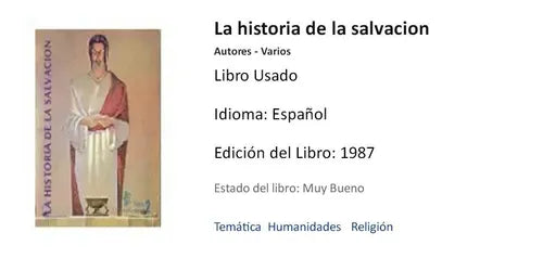 Libro usado en venta: La historia de la salvacion; editorial Progreso impreso en 1987 realizamos envios a todo el mundo.1