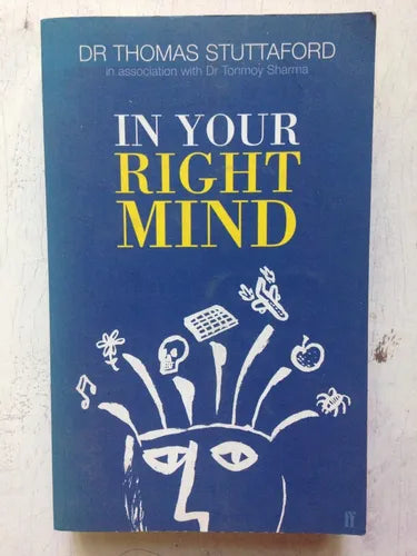 Libro usado en venta: In your right mind de Thomas Stuttaford; editorial Faber and Faber impreso en 1999 realizamos envios a todo el mundo.1