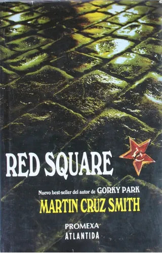 Libro usado en venta: Red Square de Martin Cruz Smith; editorial Atlántida impreso en 1993 realizamos envios a todo el mundo.1