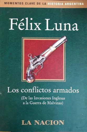 Libro usado en venta: Los conflictos armados de Felix Luna; editorial Planeta impreso en 2003 realizamos envios a todo el mundo.1