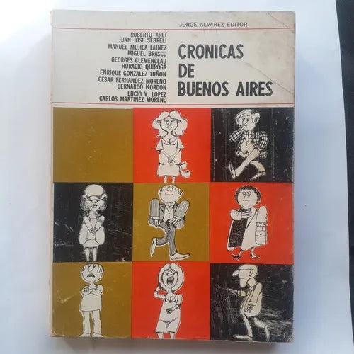 Libro usado en venta: Cronicas de Buenos Aires; editorial Jorge Alvarez impreso en 1965 realizamos envios a todo el mundo.1