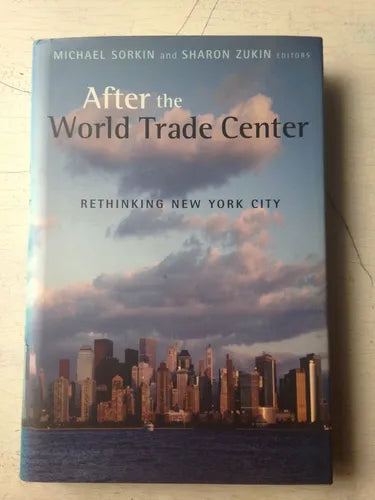 Libro usado en venta: After the World Trade Center de Michael Sorkin - Sharon Zukin; editorial Routledge & Kegan Paul impreso en 2002.1