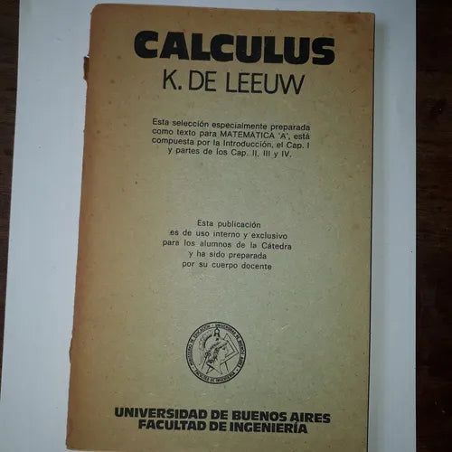 Libro usado en venta: Calculus de K. de Leeuw; editorial Eudeba impreso en 1974 realizamos envios a todo el mundo.1
