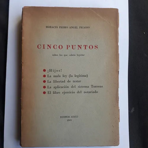 Libro usado en venta: Cinco puntos sobre los que cabria legislar de Horacio Pedro Angel Picasso; impreso en 1943 realizamos envios a todo el mundo.1