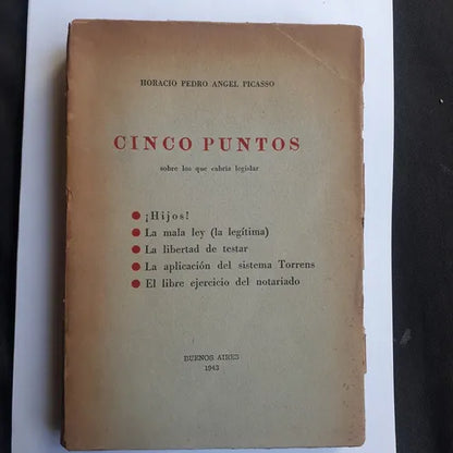Libro usado en venta: Cinco puntos sobre los que cabria legislar de Horacio Pedro Angel Picasso; impreso en 1943 realizamos envios a todo el mundo.1