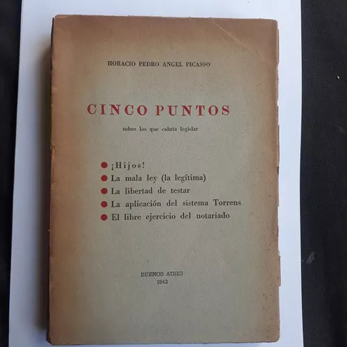 Libro usado en venta: Cinco puntos sobre los que cabria legislar de Horacio Pedro Angel Picasso; impreso en 1943 realizamos envios a todo el mundo.1