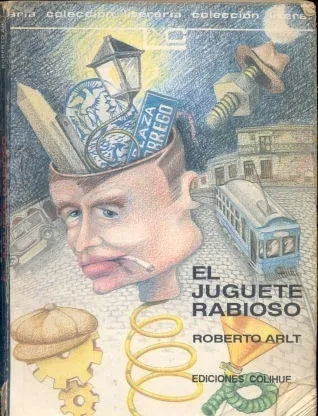 Libro usado en venta: El juguete rabioso de Roberto Arlt; editorial Colihue impreso en 1993 realizamos envios a todo el mundo.1
