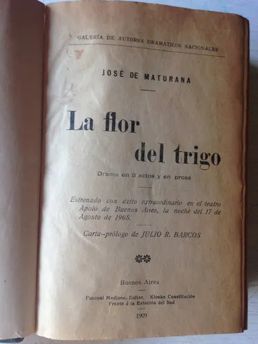Libro usado en venta: La flor del trigo y otras obras de Jose de Maturana y otros; editorial Pascual Mediano impreso en 1909 envios a todo el mundo.1