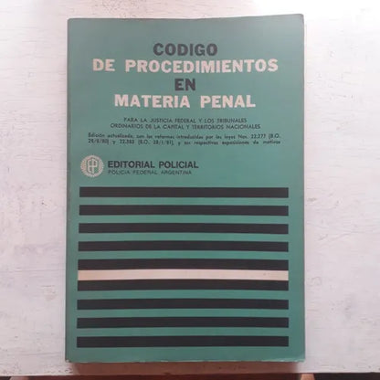 Libro usado en venta: Codigo de procedimientos en materia penal; editorial Policial impreso en 1981 realizamos envios a todo el mundo.1