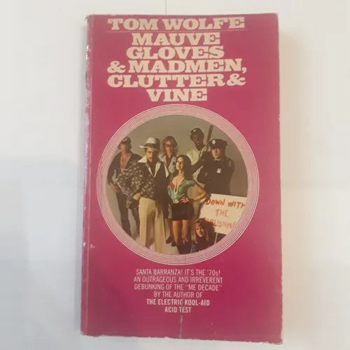 Libro usado en venta: Mauve Gloves & Madmen, Clutters & Vine de Tom Wolfe; editorial Bantam impreso en 1976 realizamos envios a todo el mundo.1