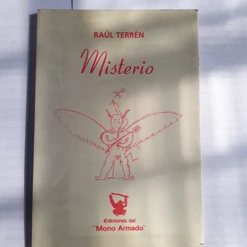 Libro usado en venta: Misterio de Raul Terren; editorial Mono Armado impreso en 2004 realizamos envios a todo el mundo.1