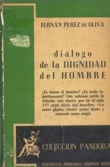 Libro usado en venta: Dialogo de la dignidad del hombre de Fernan Perez de Oliva; editorial Poseidon impreso en 1943 realizamos envios a todo el mundo.1