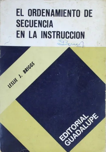 Libro usado en venta: El ordenamiento de secuencia en la instruccion de Leslie J. Briggs; editorial Guadalupe impreso en 1973 envios a todo el mundo.1