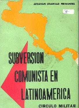 Libro usado en venta: Subversion comunista en latinoamerica de Abraham Granillo Fernandez; editorial Circulo Militar impreso en 1967.1