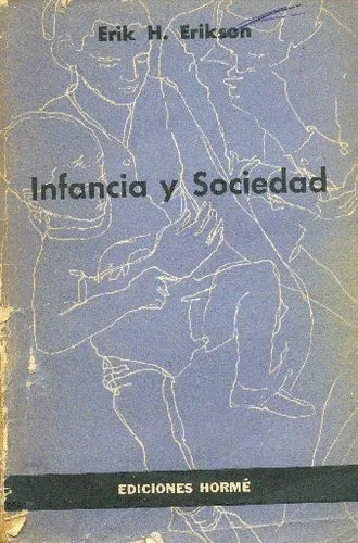 Libro usado en venta: Infancia y sociedad de Erik H. Erikson; editorial Paidos impreso en 1966 realizamos envios a todo el mundo.1