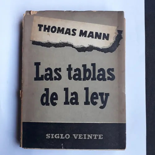 Libro usado en venta: Las tablas de la ley de Thomas Mann; editorial Siglo Veinte impreso en 1952 realizamos envios a todo el mundo.1