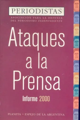 Libro usado en venta: Ataques a la prensa. Informe 2000 de Periodistas. Asociacion para la defensa del periodismo independiente; Planeta 20001.1