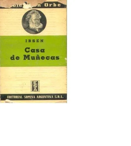 Libro usado en venta: Casa de mu?ecas de Enrique Ibsen; editorial Ramon Sopena impreso en 1940 realizamos envios a todo el mundo.1