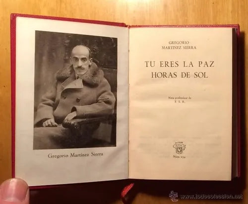 Libro usado en venta: Tu eres la paz - Horas de sol de Gregorio Martinez Sierra; editorial Aguilar impreso en 1959 realizamos envios a todo el mundo.1