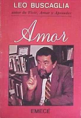 Libro usado en venta: Amor de Leo F. Buscaglia; editorial Emece impreso en 1986 realizamos envios a todo el mundo.1