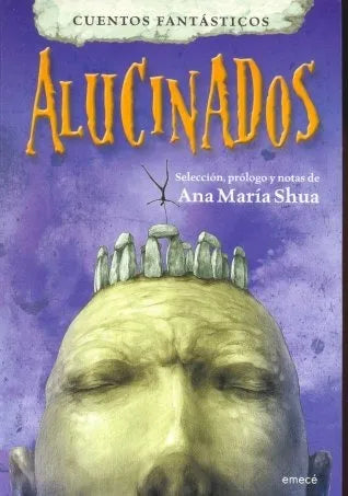 Libro usado en venta: Cuentos Fantasticos: Alucinados de Ana Maria Shua; editorial Emece impreso en 2008 realizamos envios a todo el mundo.1