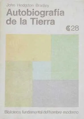 Libro usado en venta: Autobiografia de la tierra de John Hodgdon Bradley; editorial Centro Editor de America Latina impreso en 1971.1
