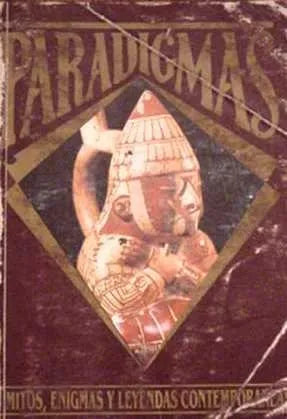 Libro usado en venta: Paradigmas - Continentes Perdidos N? 3 de Gustavo Frias; editorial P.Y.E.S.A. impreso en 1986 realizamos envios a todo el mundo.1