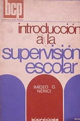 Libro usado en venta: Introduccion a la supervision escolar de Imideo G. Nerici; editorial Kapelusz impreso en 1975 realizamos envios a todo el mundo.1