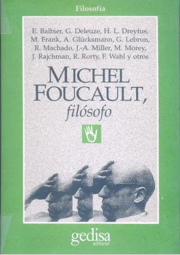 Libro usado en venta: Michel Foucault, filosofo; editorial Gedisa impreso en 1990 realizamos envios a todo el mundo.1