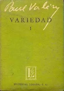 Libro usado en venta: Variedad 1 de Paul Valery; editorial Losada impreso en 1956 realizamos envios a todo el mundo.1
