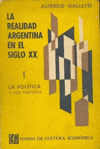 Libro usado en venta: La politica y los partidos de Alfredo Galletti; editorial Fondo de Cultura Economica impreso en 1961 envios a todo el mundo.1